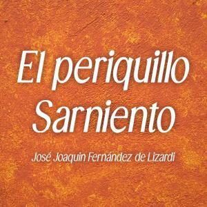 El periquillo Sarniento