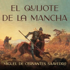 El Quijote de la Mancha