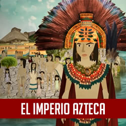 El Imperio Azteca